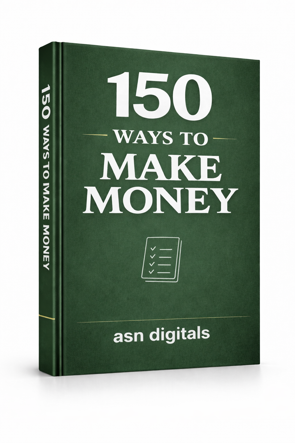 150 Way to Make Money – (Psssst...These Are Easy)