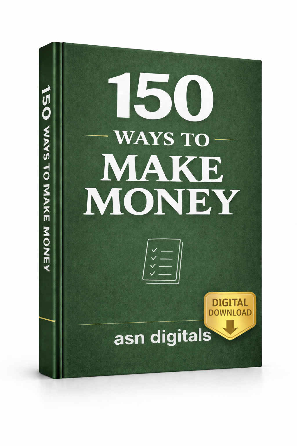 150 Way to Make Money – (Psssst...These Are Easy)