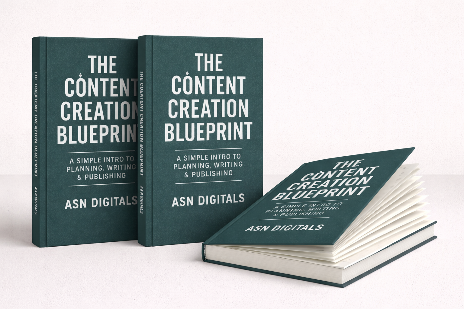 The Content Creation Blueprint: Planning, Writing, Publishing