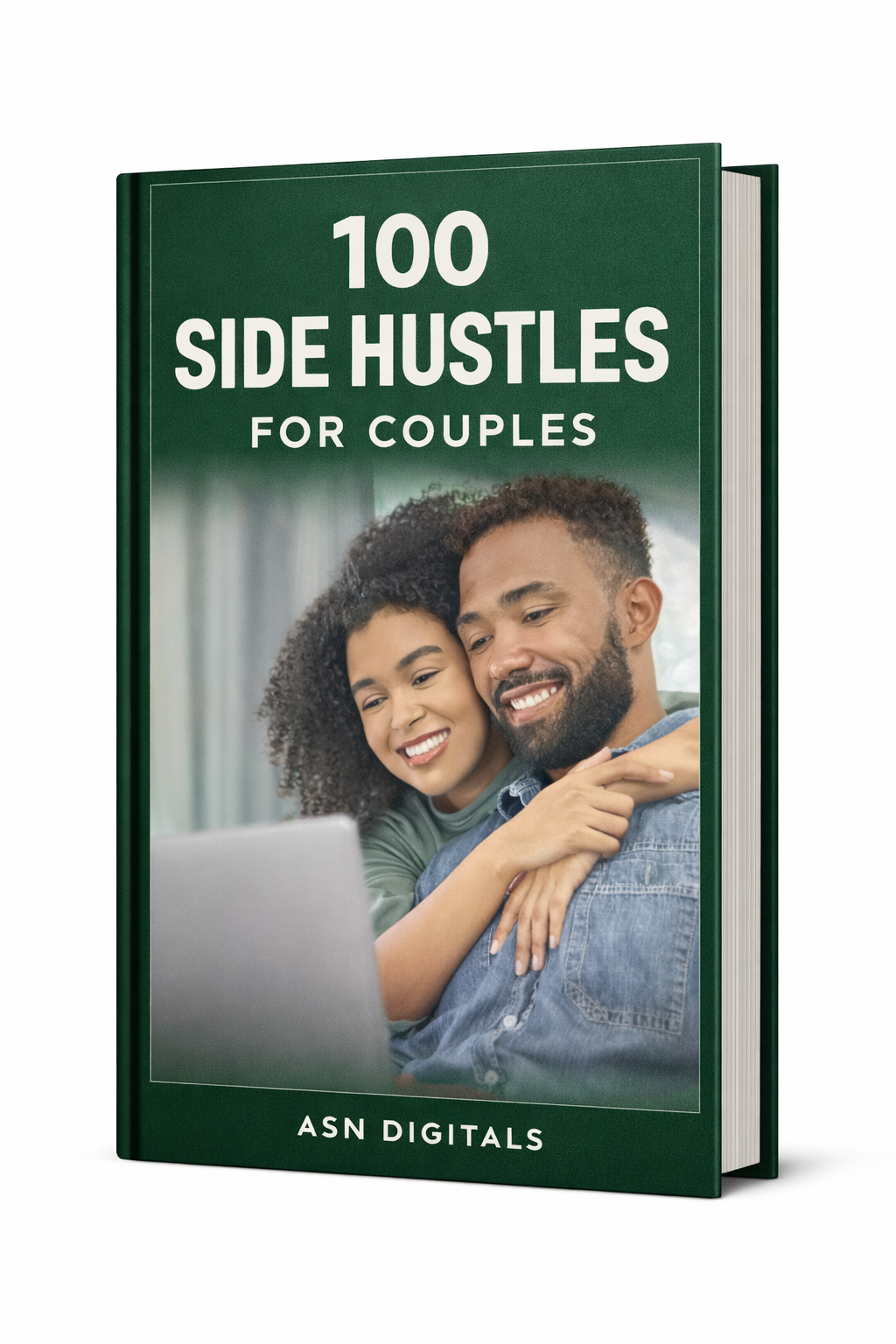 100 Couples Side Hustles: Build Together, Earn Together