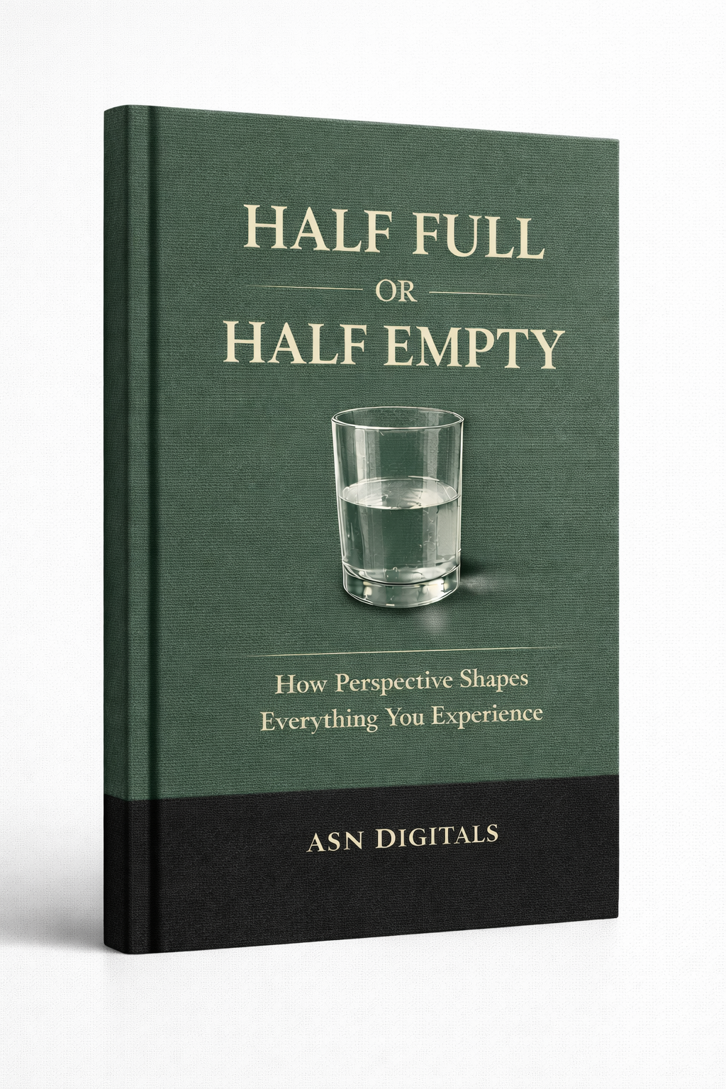 Half Full or Half Empty digital guide cover - mindset and perspective for mental clarity