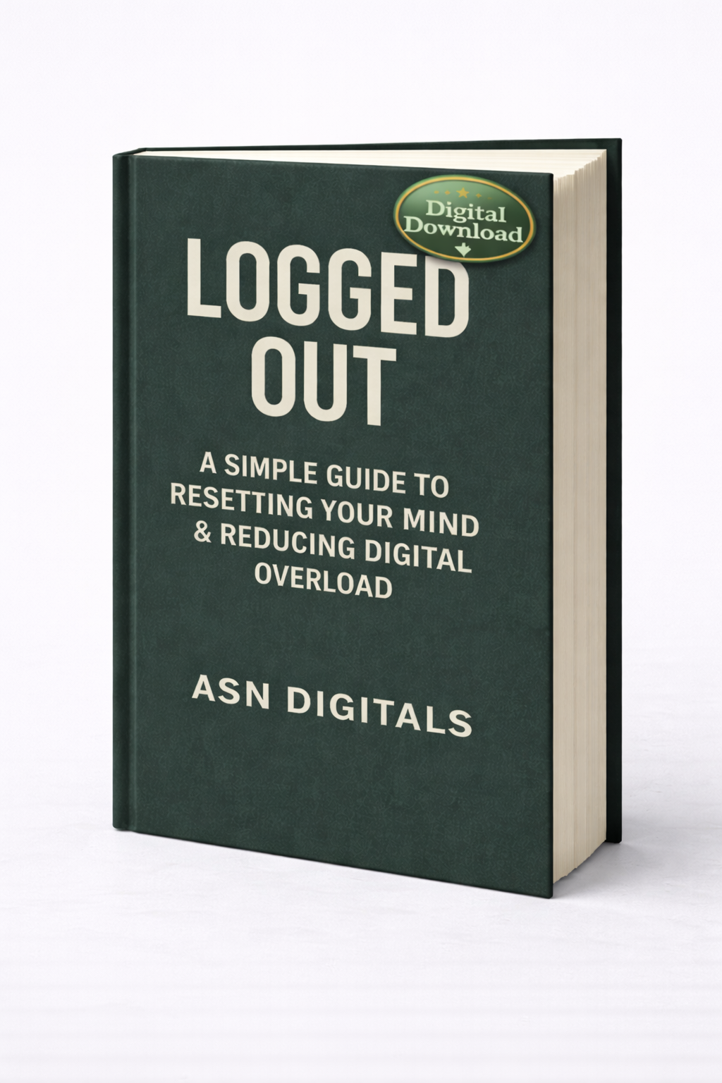 Logged Out: A Guide to Digital Balance & Mind Reset